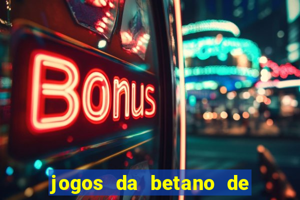 jogos da betano de 1 centavo